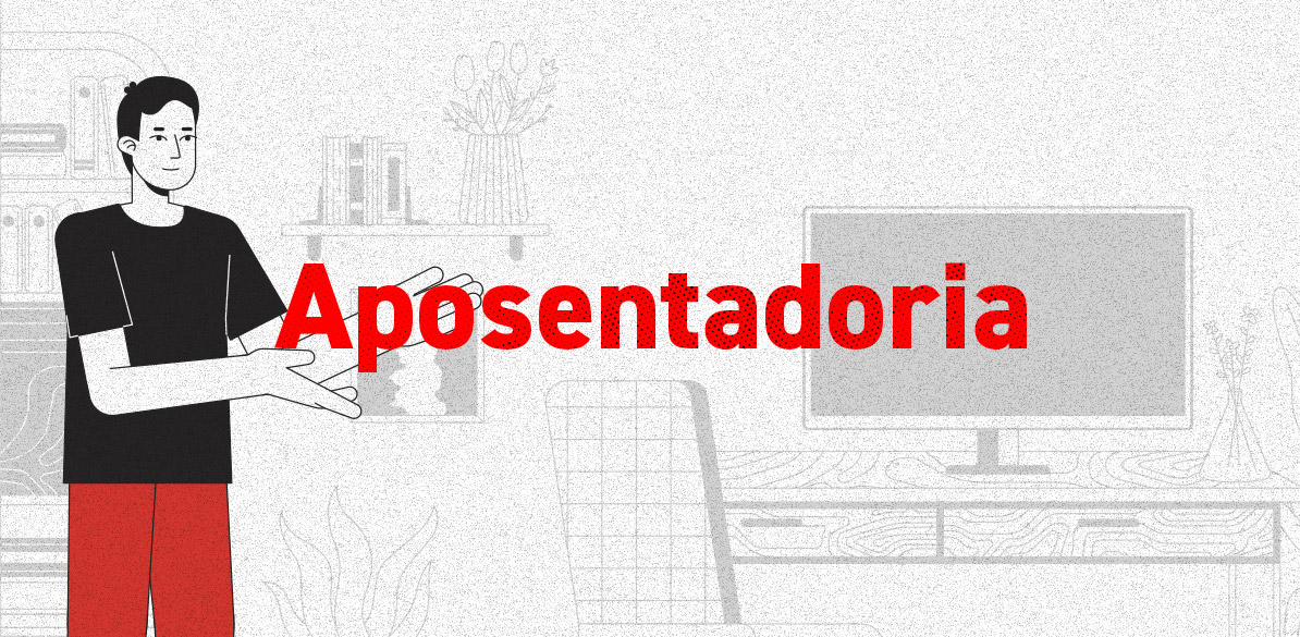 Ilustração em preto e branco de um homem sorridente com camiseta preta e calças vermelhas, apontando para a palavra "Aposentadoria" escrita em destaque com letras grandes e vermelhas. Ao fundo, há uma estante com livros e um monitor de computador, sugerindo ambiente de trabalho ou estudo.